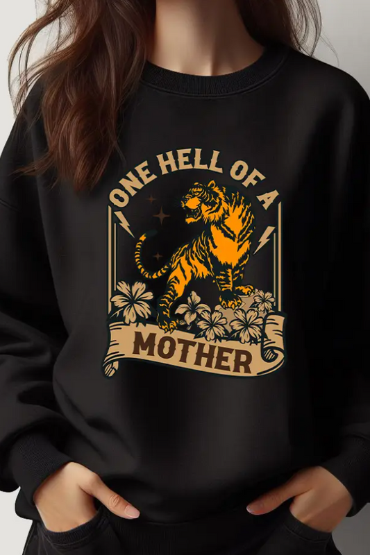 ONE HELL OF A MOTHER SWEATSHIRT BLACK